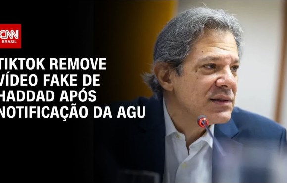 TikTok remove vídeo fake de Haddad após notificação da AGU