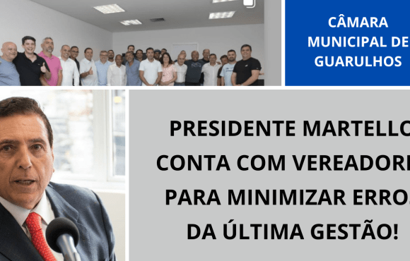 PRESIDENTE MARTELLO E O CHOQUE DE GESTÃO